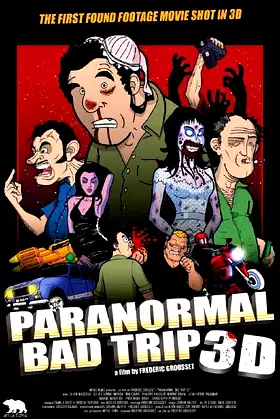 Bad Trip 3D poster
