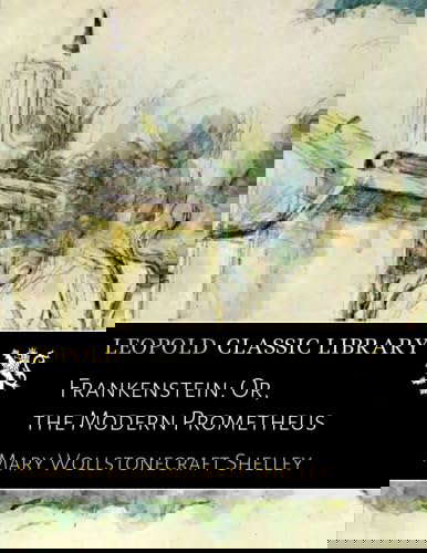 Frankenstein: Or, the Modern Prometheus poster