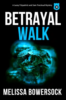 Betrayal Walk (A Lacey Fitzpatrick and Sam Firecloud Mystery Book 36) poster