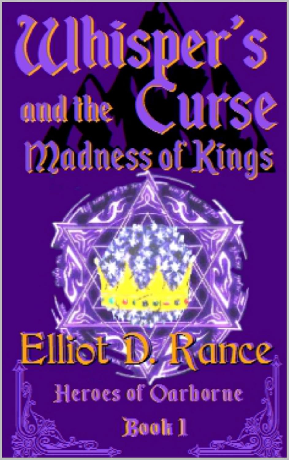 Whisper's Curse and the Madness of Kings (Heroes of Oarborne Book 1) poster