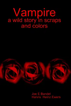 Vampire: a wild story in scraps and colors poster
