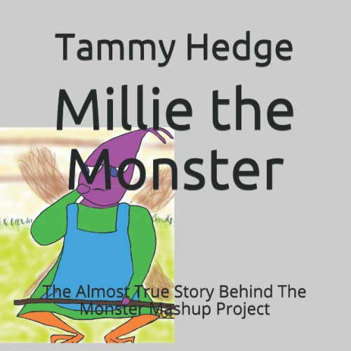 Millie the Monster: The Almost True Story Behind The Monster Mashup Project poster
