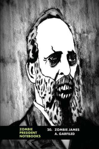 20. Zombie James A. Garfield (Zombie Presidents, Undead Presidents) poster