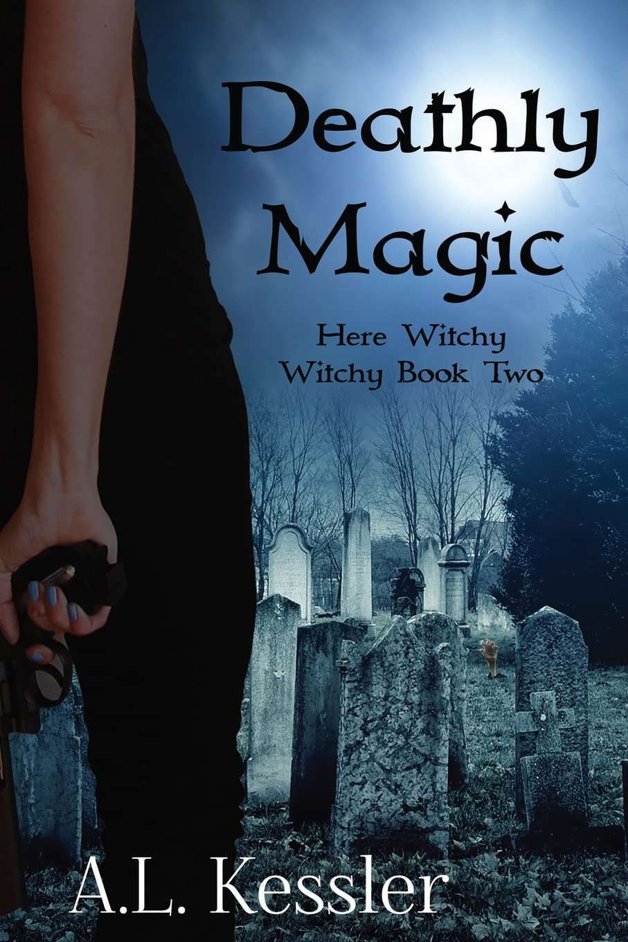 Deathly Magic (Here Witchy Witchy) poster