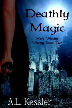 Deathly Magic (Here Witchy Witchy) poster