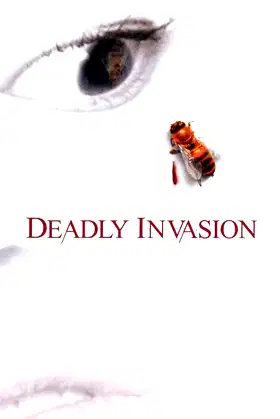 Deadly Invasion: The Killer Bee Nightmare poster