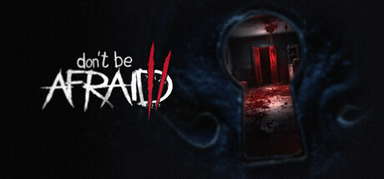 Don't Be Afraid 2 capsule