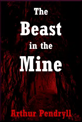 The Beast in the Mine: A SciFi Horror Story poster
