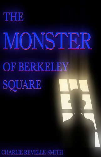 The Monster of Berkeley Square: A Ghost Story poster