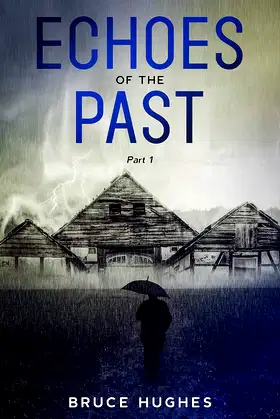 Echoes of the Past: Part 1 poster