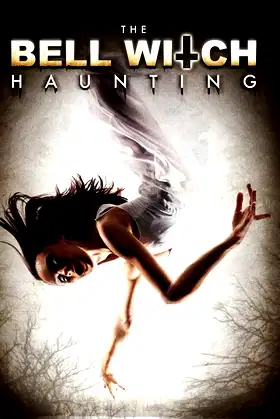 The Bell Witch Haunting poster