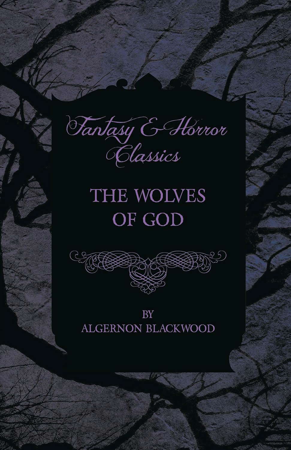 The Wolves of God (Fantasy and Horror Classics) poster
