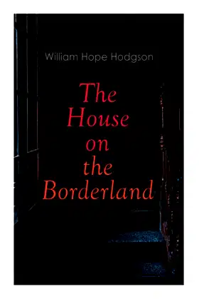 The House on the Borderland: Gothic Horror Novel poster