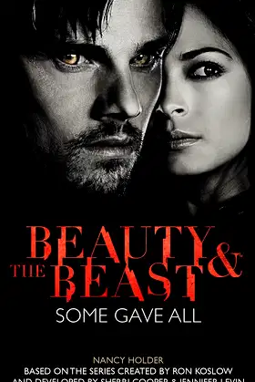Beauty & the Beast: Some Gave All poster