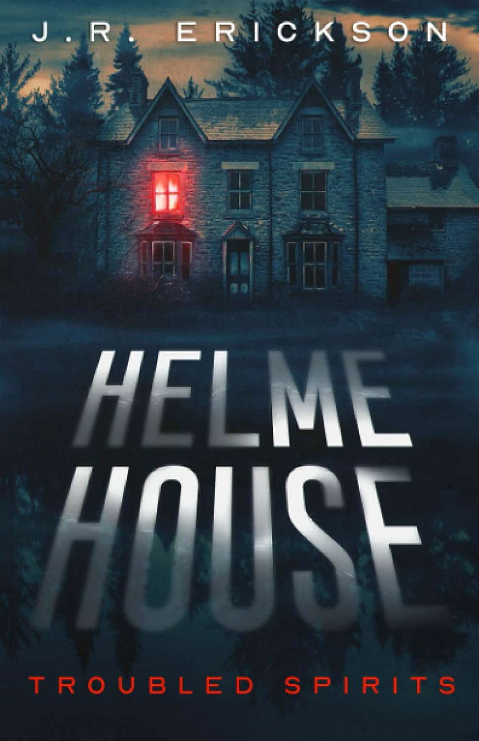 Helme House: A Troubled Spirits Novel poster