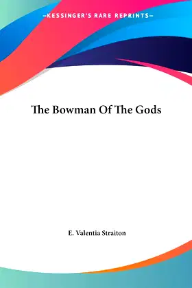 The Bowman Of The Gods poster