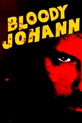 Bloody Johann poster