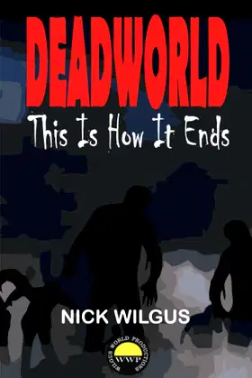 Deadworld: This Is How It Ends poster