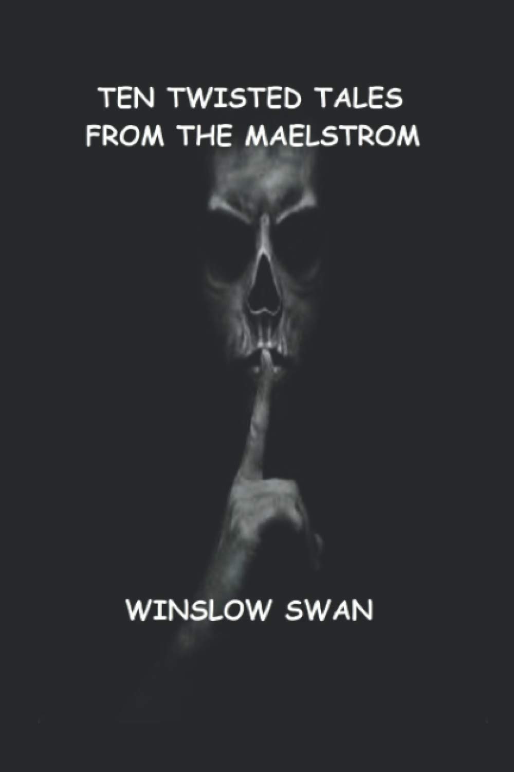 Ten Twisted Tales From The Maelstrom poster