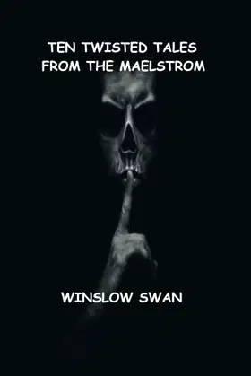 Ten Twisted Tales From The Maelstrom poster