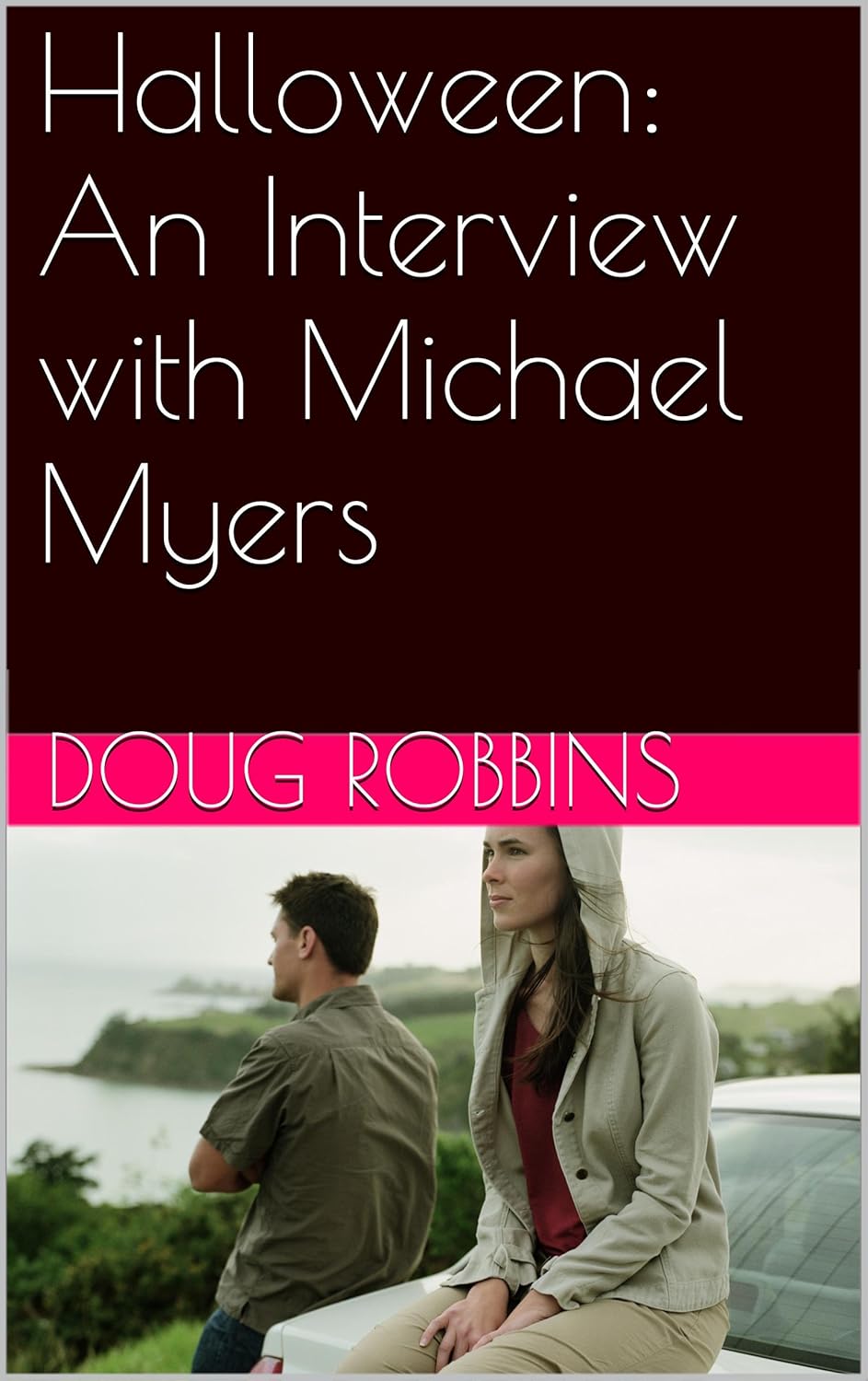Halloween: An Interview with Michael Myers poster