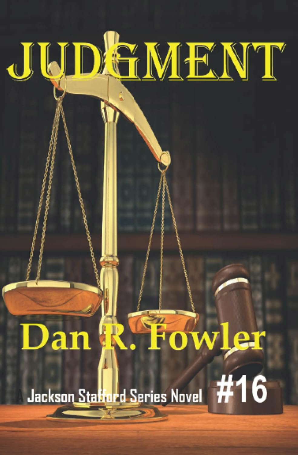Judgment: A Jackson Stafford series Novel #16 poster