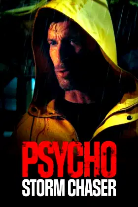 Psycho Storm Chaser poster