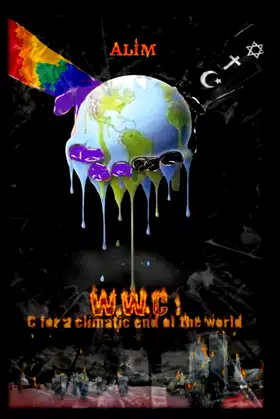 W.W.C: C for a climatic end of the world poster