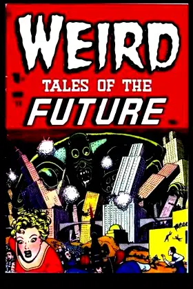 Weird Tales of the Future #2: Eerie Tales of Suspense! 1952 poster