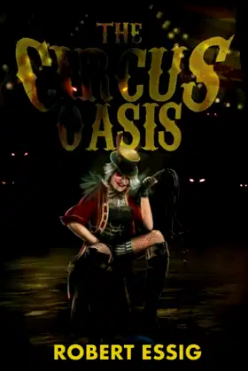 The Circus Oasis (Encyclopocalypse Originals) poster
