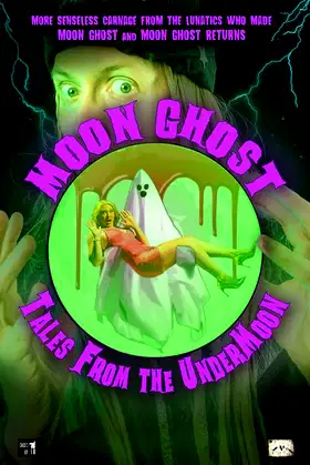 Moon Ghost: Tales From the UnderMoon poster