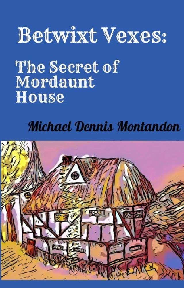 Betwixt Vexes: The Secret of Mordaunt House poster