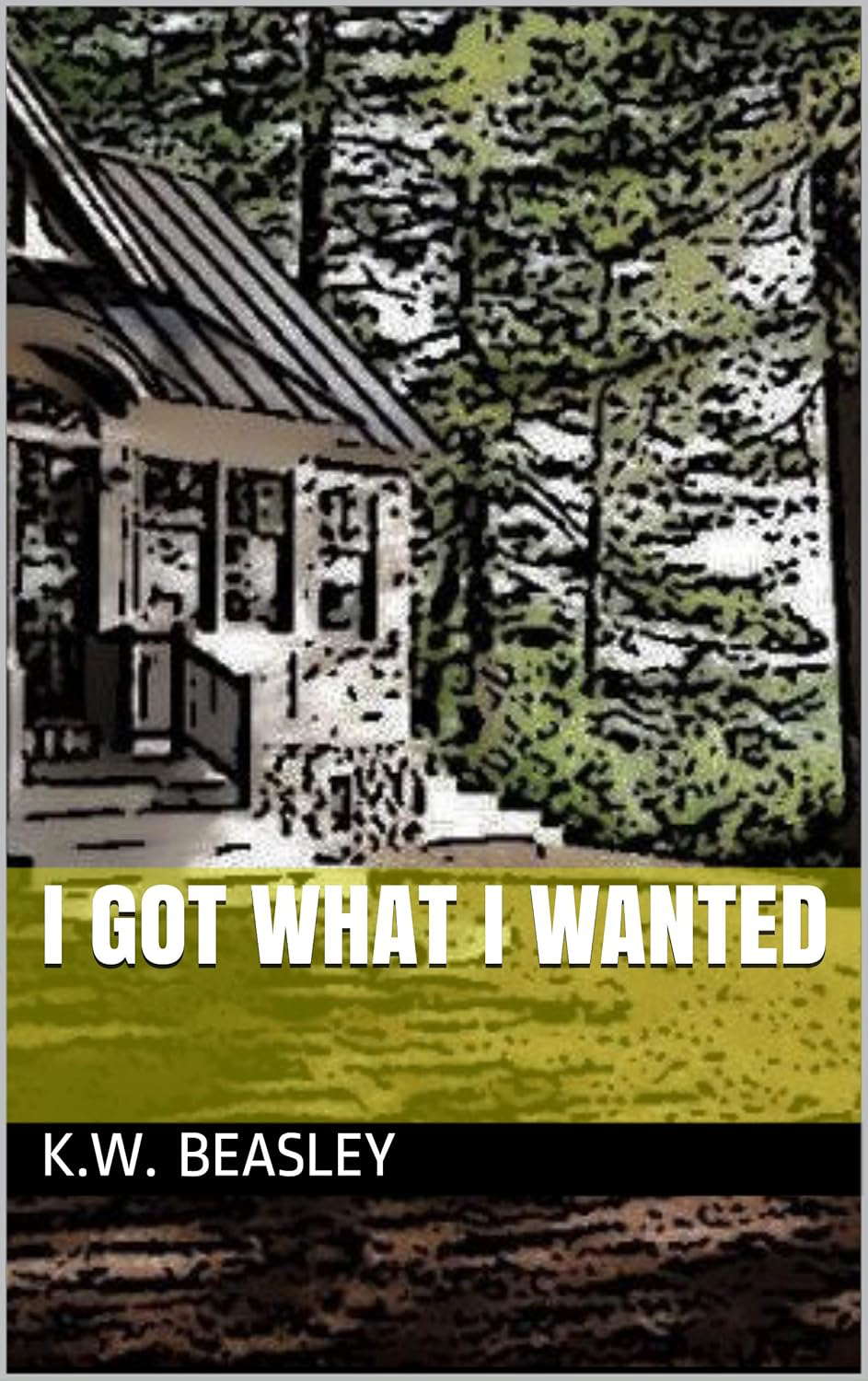 I Got What I Wanted poster