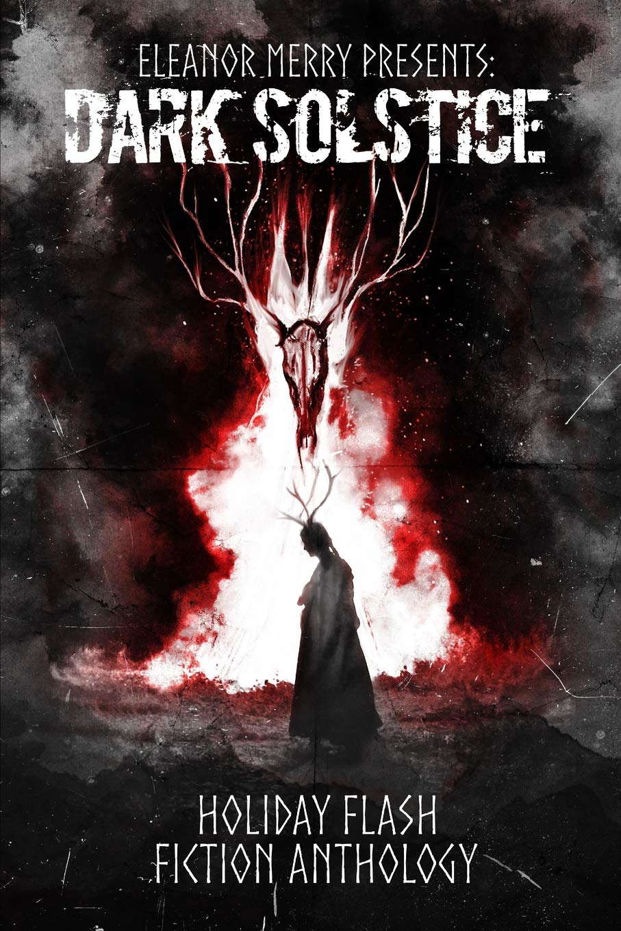 Dark Solstice Holiday Horror Collection: A Flash Fiction Anthology poster