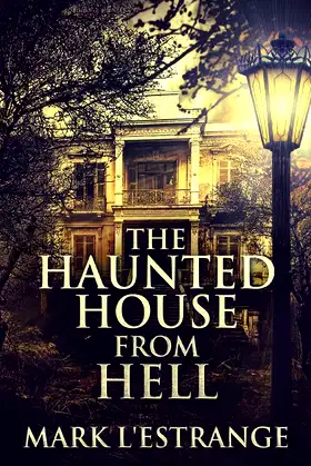 The Haunted House From Hell poster