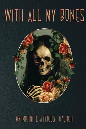 With All My Bones poster