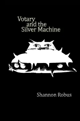 Votary and the Silver Machine poster