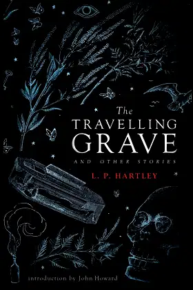 The Travelling Grave and Other Stories (Valancourt 20th Century Classics) poster