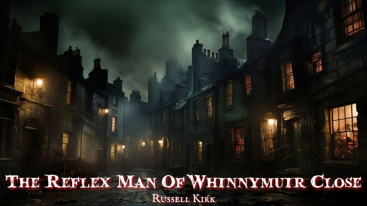The Reflex-Man of Whinnymuir Close by Russell Kirk