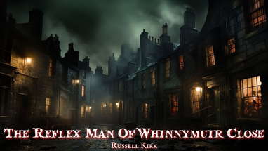 The Reflex-Man of Whinnymuir Close by Russell Kirk poster