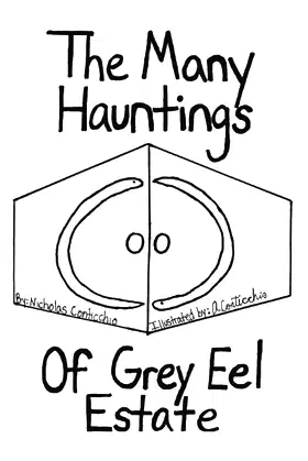 The Many Hauntings of Grey Eel Estate (Outrageous Capers) poster