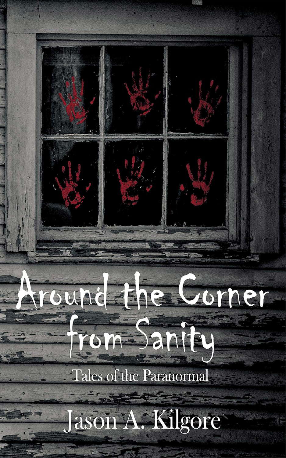 Around the Corner from Sanity: Tales of the Paranormal poster
