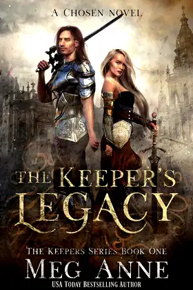 The Keeper's Legacy: A Chosen Novel (The Keepers Book 1) poster
