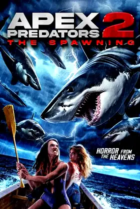Apex Predators 2: The Spawning poster