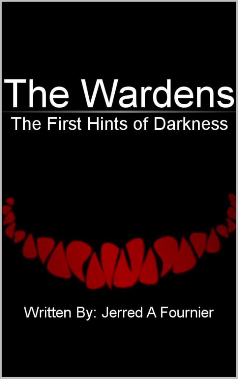 The Wardens: The First Hints of Darkness poster