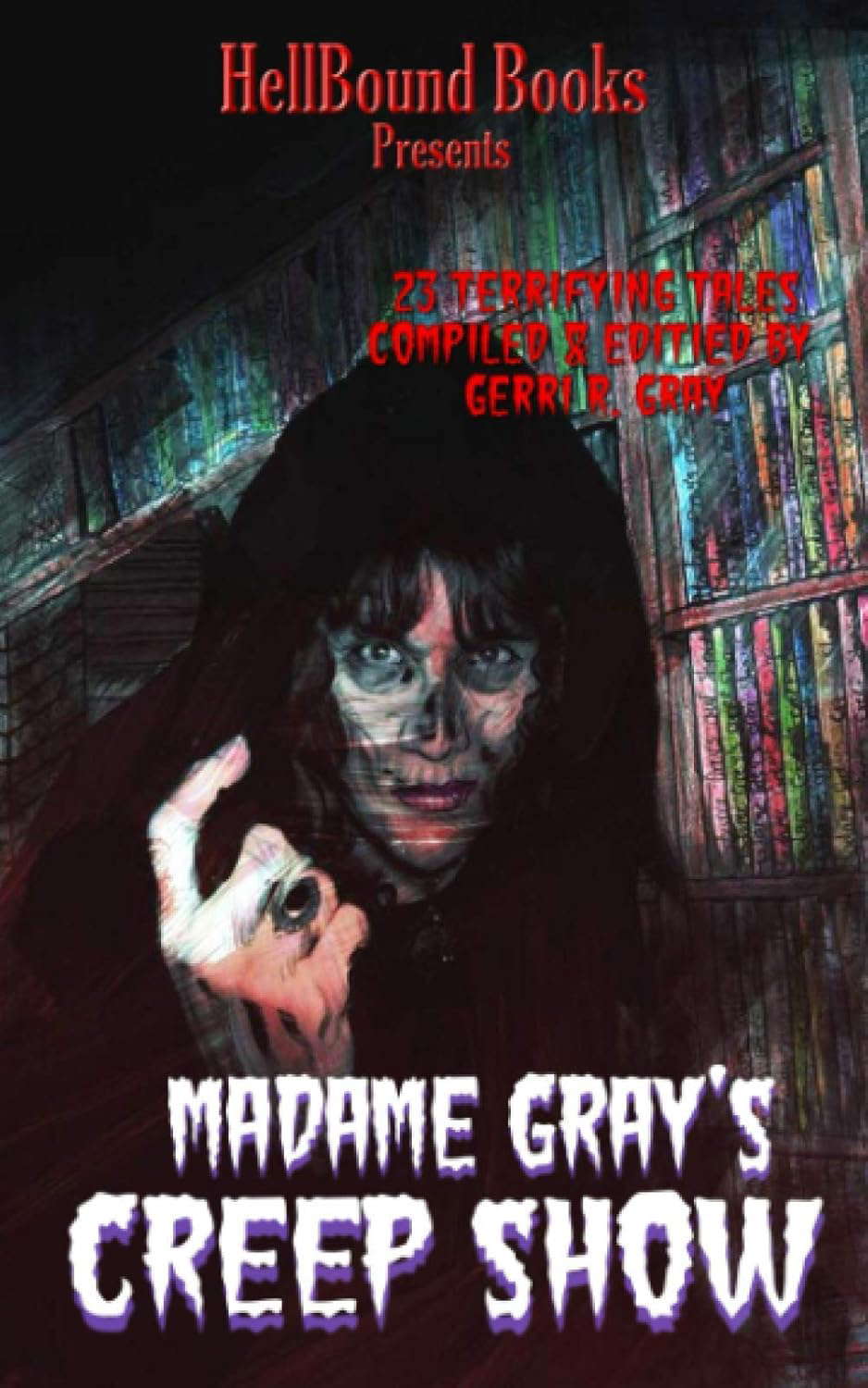 Madame Gray's Creep Show poster