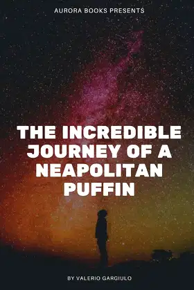 The Incredible Journey of a Neapolitan Puffin poster