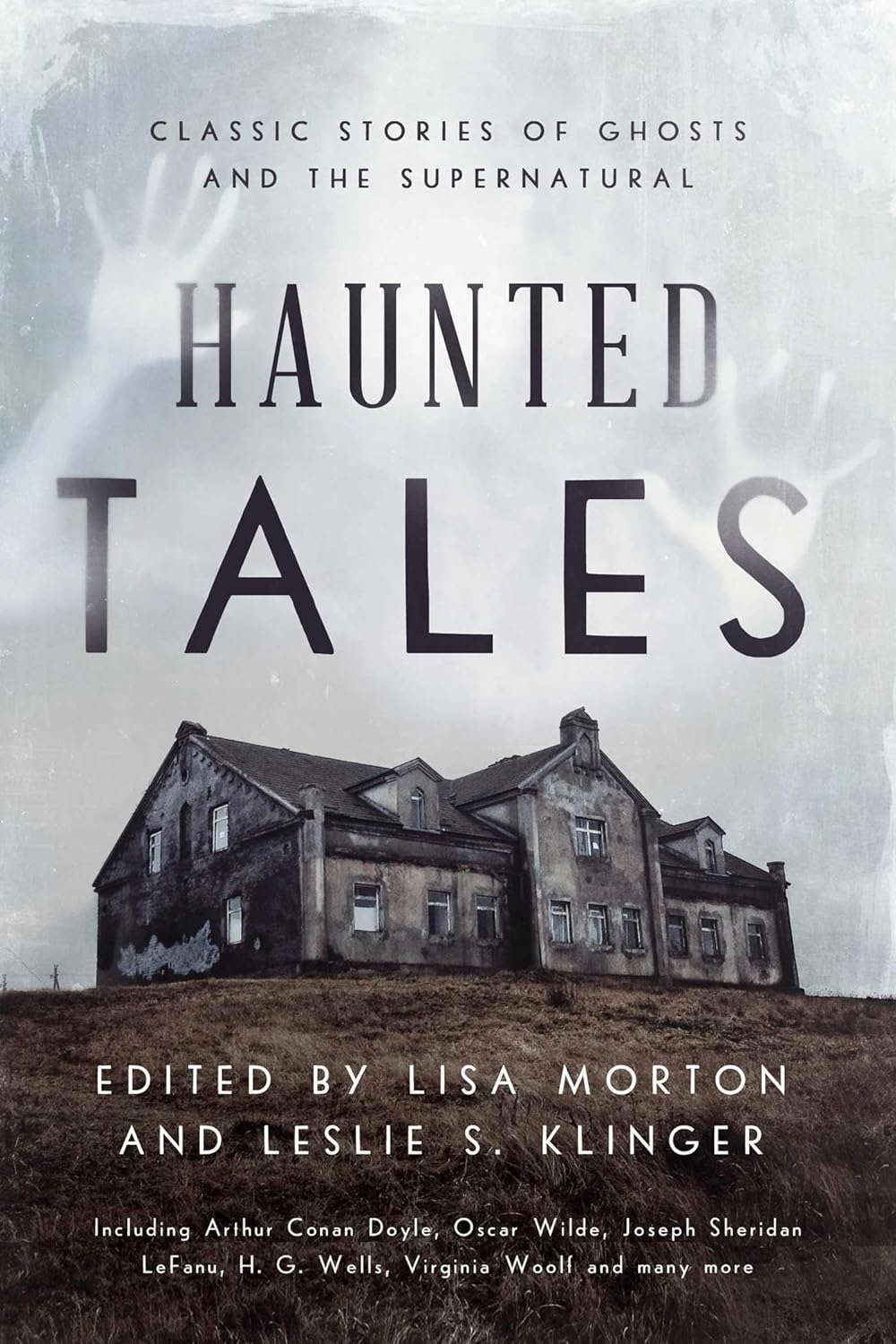 Haunted Tales: Classic Stories of Ghosts and the Supernatural poster