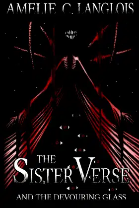 The Sister Verse and the Devouring Glass (2) poster