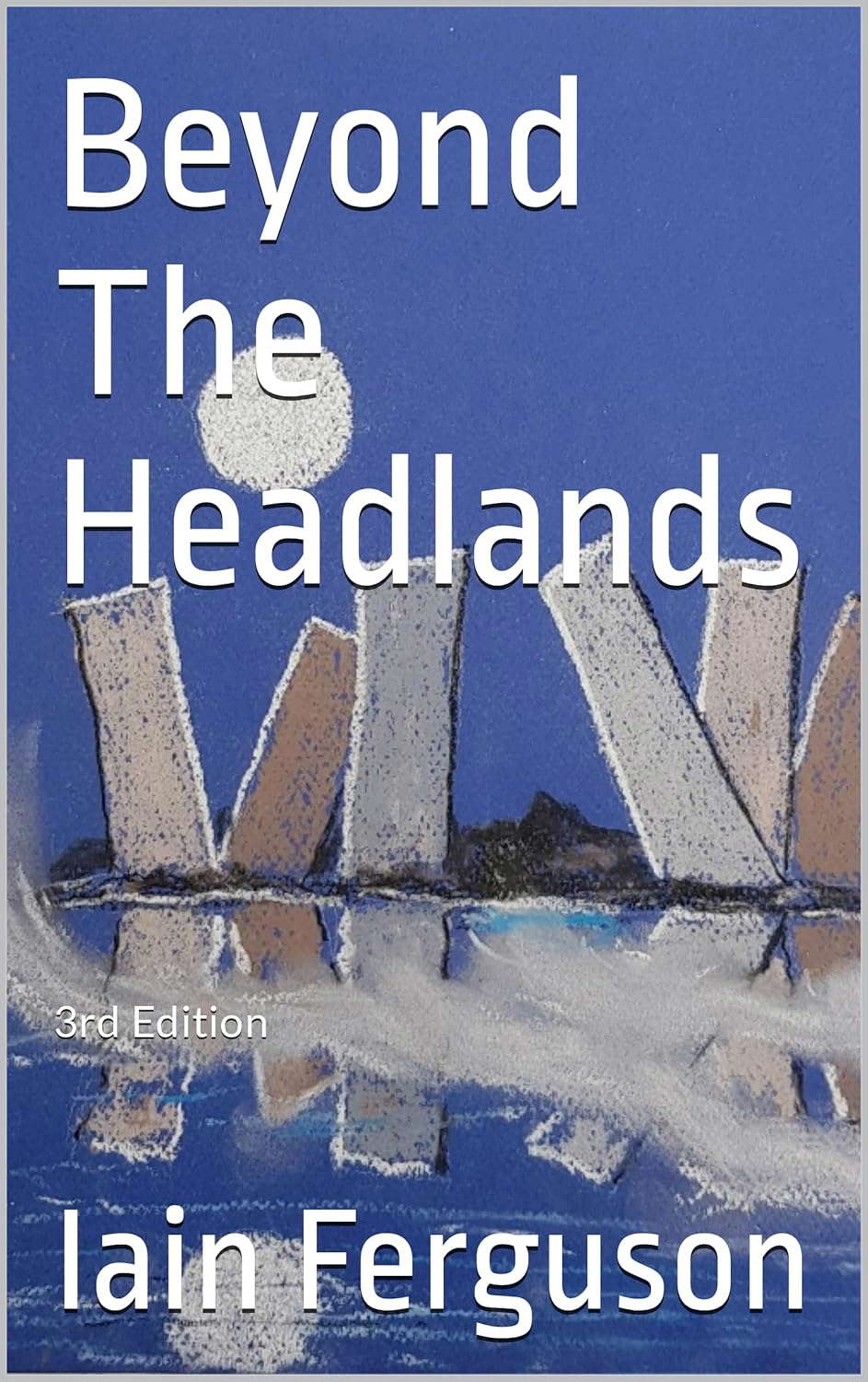 Beyond The Headlands: 3rd Edition poster